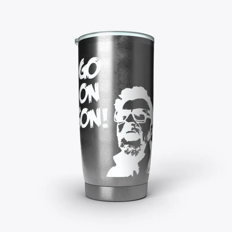 'Go On Son' Tumbler (20oz)