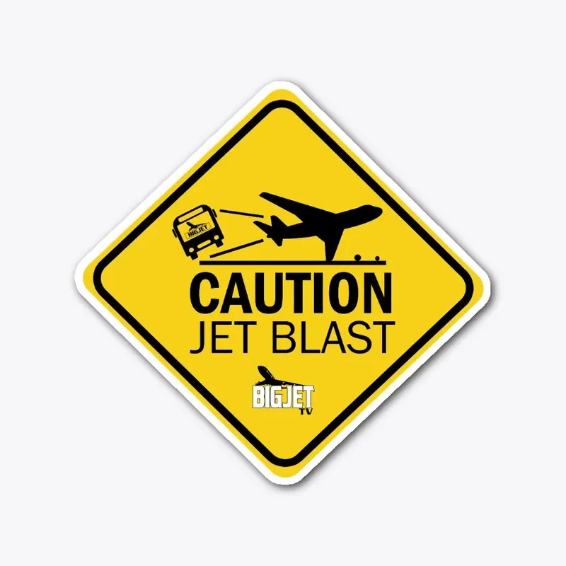 Caution - Jet Blast! - Large