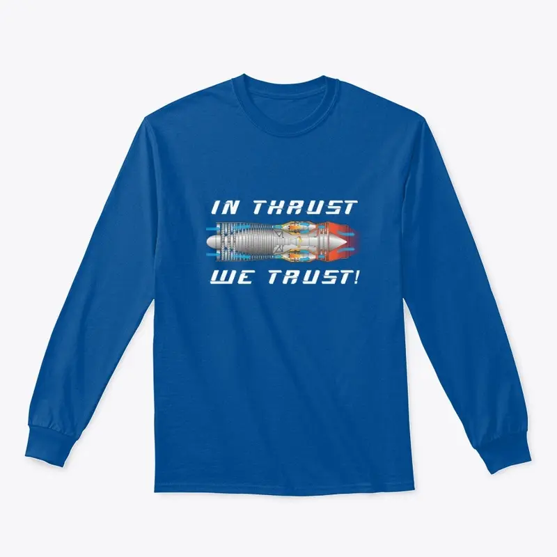 In Thrust We Trust